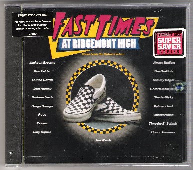 FAST TIMES AT RIDGEMONT HIGH CD