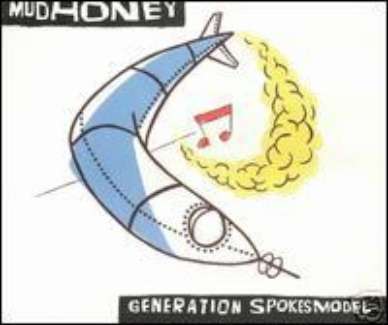 MUDHONEY CDS GENERATION SPOKESMODEL IMP BONUS &STICKER