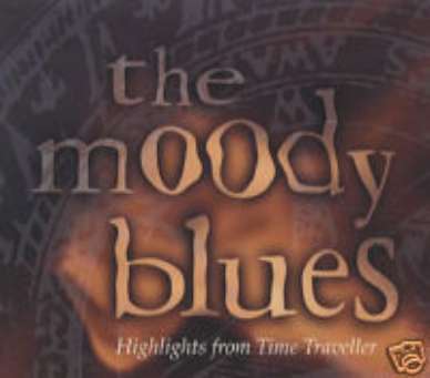 MOODY BLUES CD HIGHLIGHTS FROM TIME TRAVELLER DIGI NEW