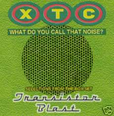 XTC CD WHAT DO YOU CALL THAT NOISE SELECTIONS FROM BOX