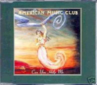 AMERICAN MUSIC CLUB CD S CAN YOU HELP ME UK IMP SEALED