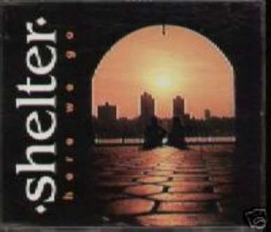 SHELTER CDS HERE WE GO +1 UK IMPORT ROADRUNNER NEW MINT