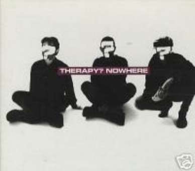 THERAPY? CD SINGLE NOWHERE + 3 UK IMP MINT DIGIPAK NEW