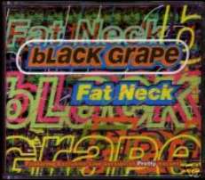 BLACK GRAPE CD S FAT NECK + LIVE P/S UK IMPORT NEW MINT